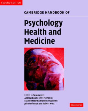 Cambridge handbook of psychology, health, and medicine